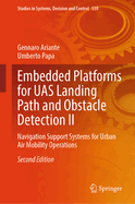 Embedded Platforms for UAS Landing Path and Obstacle Detection II: Navigation Support Systems for Urban Air Mobility Operations