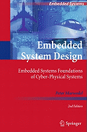 Embedded System Design: Embedded Systems Foundations of Cyber-Physical Systems