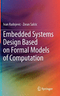 Embedded Systems Design Based on Formal Models of Computation