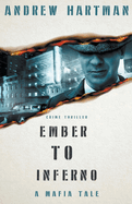 Ember to Inferno: A Mafia Tale