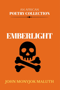 Emberlight: An African Poetry Collection