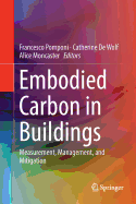 Embodied Carbon in Buildings: Measurement, Management, and Mitigation