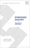Embodied Inquiry: Research Methods