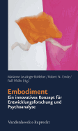 Embodiment - Ein Innovatives Konzept Fur Entwicklungsforschung Und Psychoanalyse