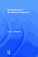 Embodiment in Qualitative Research