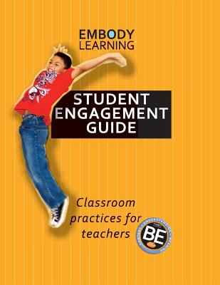 Embody Learning Student Engagement Guide - Poll, Donn, and Wamer, Rick, and Julia, Barwell