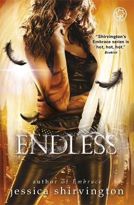 Embrace: Endless: Book 4 - Shirvington, Jessica