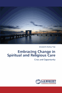 Embracing Change in Spiritual and Religious Care