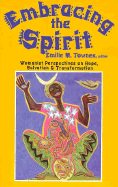 Embracing the Spirit: Womanist Perspectives on Hope, Salvation, and Transformation