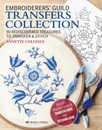Embroiderers' Guild Transfers Collection: 90 Rediscovered Treasures to Transfer & Stitch