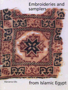 Embroideries & Samplers from Islamic Egypt