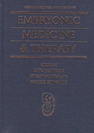 Embryonic Medicine and Therapy - Jauniaux, Eric (Editor), and Barnea, Eytan (Editor), and Edwards, R G (Editor)