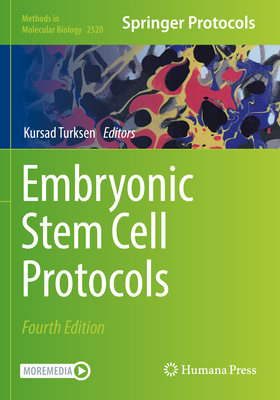Embryonic Stem Cell Protocols - Turksen, Kursad (Editor)
