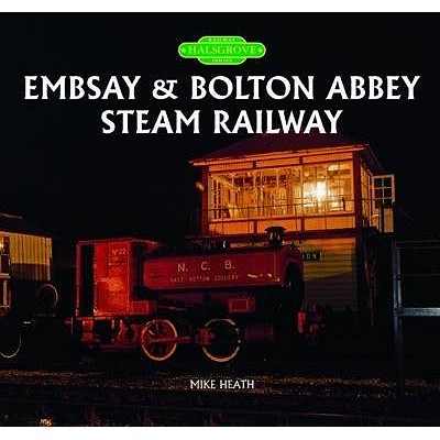Embsay and Bolton Abbey Steam Railway - Heath, Mike