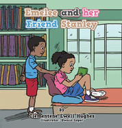 Emelee and Her Friend Stanley