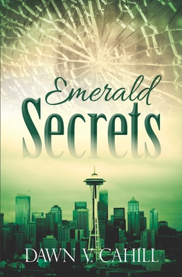 Emerald Secrets: A Christian Contemporary Novel - Cahill, Dawn V