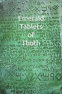 Emerald Tablets of Thoth: Take control of your life write your Future Scroll