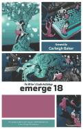 Emerge 18: The Writer's Studio Anthology