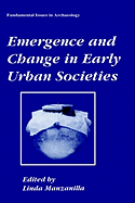 Emergence and Change in Early Urban Societies