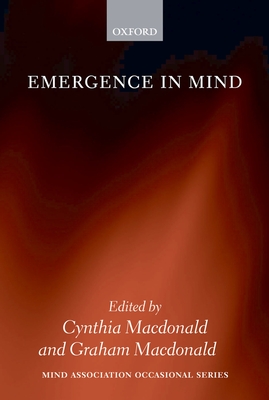 Emergence in Mind - MacDonald, Cynthia (Editor), and MacDonald, Graham (Editor)