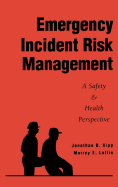 Emergency Incident Risk Management: A Safety & Health Perspective