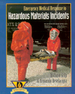 Emergency Medical Response to Hazardous Materials Incidents