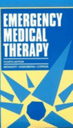 Emergency Medical Therapy - Copass, Michael K, MD, and Eisenberg, Mickey S, MD, PhD, and Mengert, Terry J