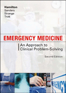 Emergency Medicine: An Approach to Clinical Problem-Solving