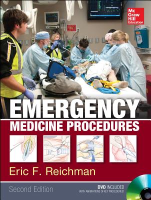 Emergency Medicine Procedures - Reichman, Eric F, PhD, MD