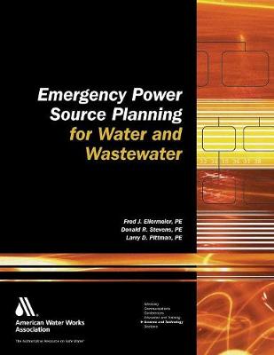 Emergency Power Source Planning for Water and Wastewater - Fred J Ellermeier