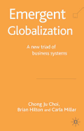 Emergent Globalization: A New Triad of Business Systems