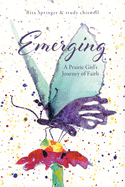 Emerging: A Prairie Girl's Journey of Faith