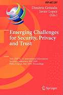 Emerging Challenges for Security, Privacy and Trust: 24th Ifip Tc 11 International Information Security Conference, SEC 2009, Pafos, Cyprus, May 18-20, 2009, Proceedings