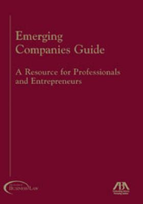 Emerging Companies Guide: A Resources for Professionals and Entrepreneurs - Gutterman, Alan S, Ph.D., MBA, D.B.A., and Brown, Robert L