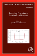 Emerging Ferroelectric Materials and Devices: Volume 114