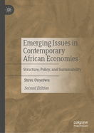 Emerging Issues in Contemporary African Economies: Structure, Policy, and Sustainability