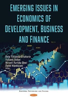 Emerging Issues in Economics of Development, Business and Finance - Gitaharie, Beta Yulianita (Editor)