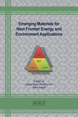 Emerging Materials for Next Frontier Energy and Environment Applications - Pandikumar, Alagarsamy (Editor), and Alagiri, Mani (Editor)