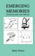 Emerging Memories: Technologies and Trends