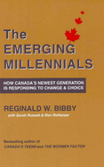 Emerging Millennials: How Canada's Newest Generation is Responding to Change & Choice