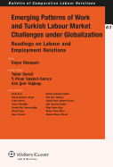 Emerging Patterns of Work and Turkish Labour Market Challenges under Globalization: Readings on Labour and Employment Relations