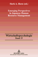 Emerging Perspectives in Japanese Human Resource Management - Liepmann, Detlev (Series edited by), and Horn, Sierk A. (Editor)
