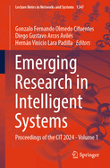 Emerging Research in Intelligent Systems: Proceedings of the CIT 2024 - Volume 1