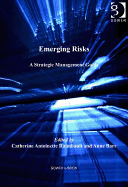 Emerging Risks: A Strategic Management Guide