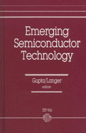 Emerging Semiconductor Technology: A Symposium