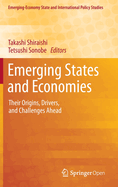 Emerging States and Economies: Their Origins, Drivers, and Challenges Ahead