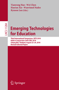 Emerging Technologies for Education: Third International Symposium, Sete 2018, Held in Conjunction with Icwl 2018, Chiang Mai, Thailand, August 22-24, 2018, Revised Selected Papers