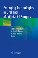 Emerging Technologies in Oral and Maxillofacial Surgery