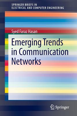 Emerging Trends in Communication Networks - Hasan, Syed Faraz