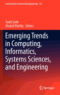 Emerging Trends in Computing, Informatics, Systems Sciences, and Engineering